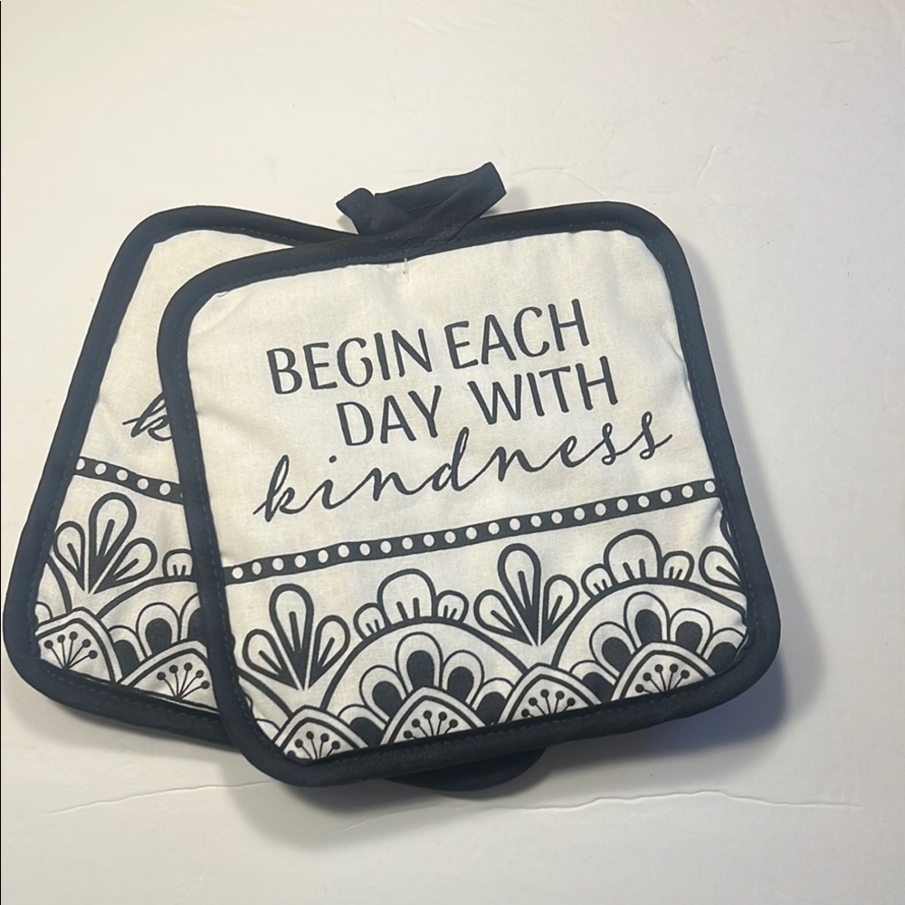 Black and White Pot Holders with Inspirational Quote- Begin Each Day w Kindness - Picture 14 of 16